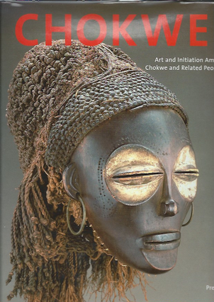 Item #1664 CHOKWE!. Art and Initiation among Chokwe and Related Peoples. M. Jordan