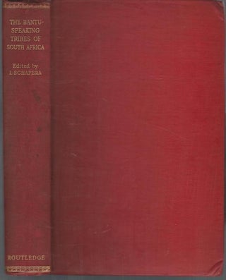 Item #1671 THE BANTU-SPEAKING TRIBES OF SOUTH AFRICA. An Ethnographical Survey. I. Schapera