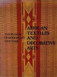 Item #1694 AFRICAN TEXTILES AND DECORATIVE ARTS. R. Sieber