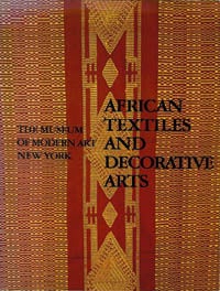 Item #1694 AFRICAN TEXTILES AND DECORATIVE ARTS. R. Sieber