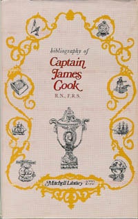 Item #1700 BIBLIOGRAPHY OF CAPTAIN JAMES COOK, R.N., F.RS, Circumnavigator