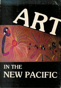 Item #1709 ART IN THE NEW PACIFIC. V. Tausie