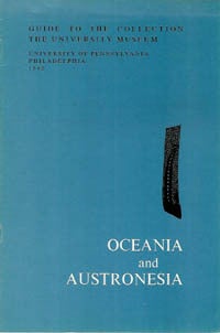 Item #1717 OCEANIA AND AUSTRONESIA. Guide to the Collections, The University Museum