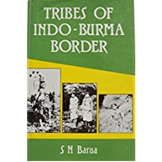 Item #1874 TRIBES OF INDO-BURMA BORDER. (A Socio-Cultural History of the Inhabitants of the...