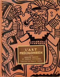 Item #1942 L'ART PRECOLOMBIEN. A. Basler, E. Brummer