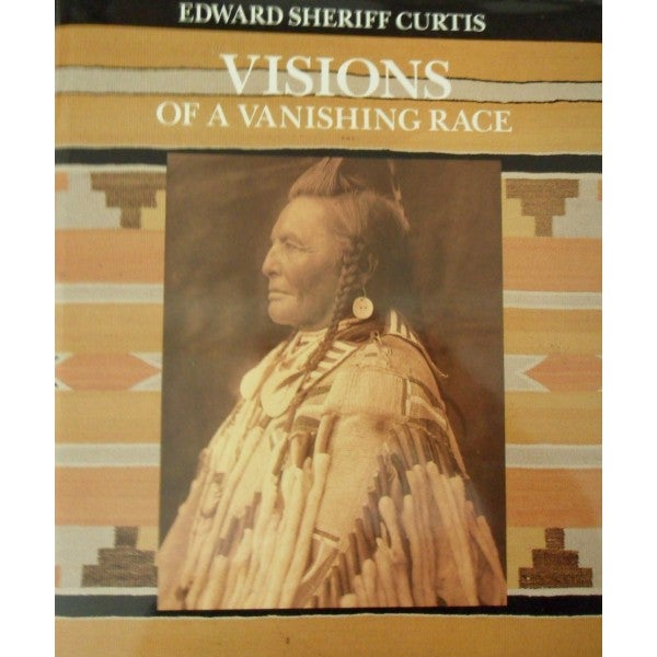 Item #2351 Edward Sheriff Curtis, VISIONS OF A VANISHING RACE. F. C. V. Boesen Graybill, H. Curtis.
