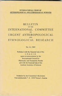 Item #2823 BULLETIN OF THE INTERNATIONAL COMMITTEE ON URGENT ANTHROPOLOGICAL AND ETHNOLOGICAL...