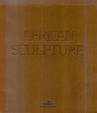 Item #2953 AFRICAN SCULPTURE--THE STANLEY COLLECTION. C. d. Roy