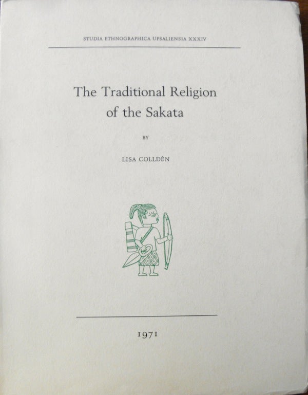 Item #3055 THE TRADITIONAL RELIGION OF THE SAKATA. L. Collden.