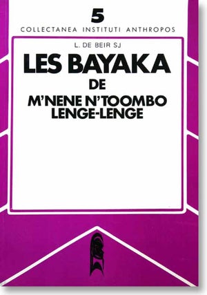 Item #3057 LES BAYAKA DE M'NENE N'TOOMBO LENGE-LENGE. L. De Beir