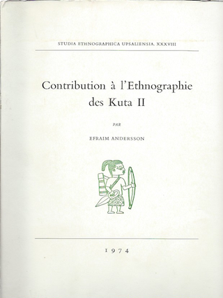 Item #3074 CONTRIBUTIONS A L'ETHNOGRAPHIE DES KUTA II; Studia Ethnographica Upsaliensia XXXVIII....