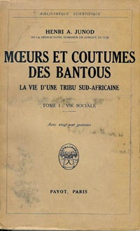 Item #3090 MOEURS ET COUTUMES DES BANTOUS. La Vie d'une Tribus Sud-Africaine. (2 volumes). H. a....