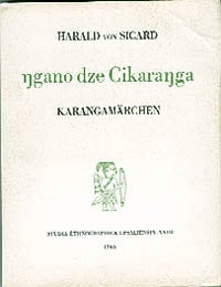 Item #3098 NGANO DZE CIKARANGA. Karangamarchen. H. Von Sicard