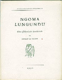 Item #3099 NGOMA LUNGUNDU. Eine Afrikanische Bundeslade. H. Von Sicard