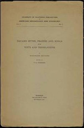 Item #3628 NAVAHO MYTHS, PRAYERS AND SONGS, WITH TEXTS AND TRANSLATIONS; UNIVERSITY OF...