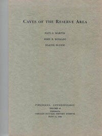 Item #3687 CAVES OF THE RESERVE AREA. P. S. Martin, E. Bluhm, J. B. Rinaldo
