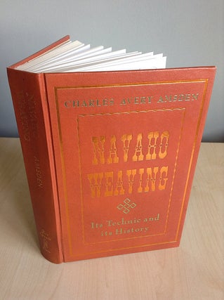 Item #3774 NAVAHO WEAVING. Its Technic and History. C. Amsden, F. Hodge, foreword