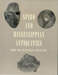 Item #3841 SPIRO AND MISSISSIPPIAN ANTIQUITIES. From the McDonald Collection