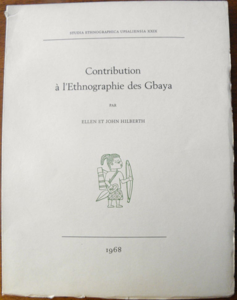 Item #419 CONTRIBUTION A L'ETHNOGRAPHIE DES GBAYA. E. Hilberth, J.