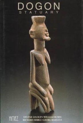 Item #4326 DOGON STATUARY. H. Leloup, W., Rubin, preface