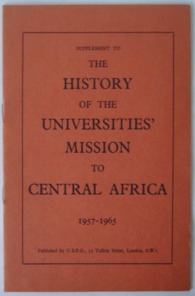 Item #4393 THE HISTORY OF THE UNIVERSITIES' MISSION TO CENTRAL AFRICA. G. H. Wilson