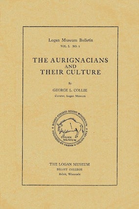 Item #4430 THE AURIGNACIANS AND THEIR CULTURE. G. Collie