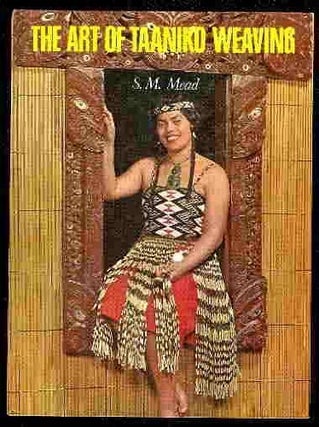 Item #4500 THE ART OF TAANIKO WEAVING. S. Mead