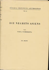 Item #4563 DIE NEGRITO ASIENS (two volumes). P. Schebesta.