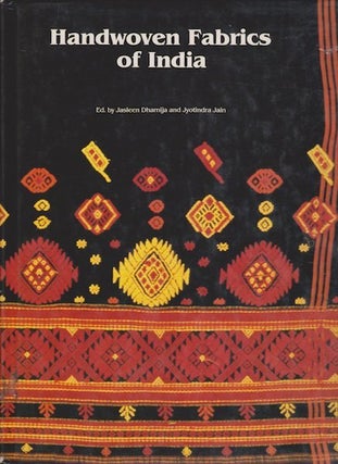 Item #4653 HANDWOVEN FABRICS OF INDIA. J. Dhamija, Jain J