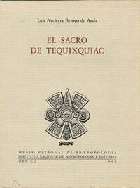 Item #4913 EL SACRO DE TEQUIXQUIAC. Re-descubrieniento y Re-evaluacion de una Escultura del...