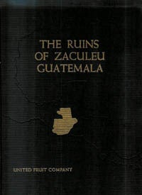 Item #5058 THE RUINS OF ZACULEU GUATEMALA. R. Woodbury, A., Trik