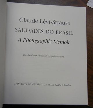 Item #5160 SAUDADES DO BRASIL. A Photographic Memoir. C. Levi-strauss