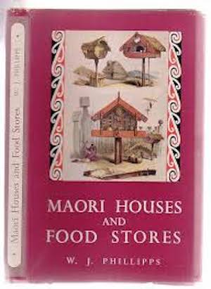 Item #544 MAORI HOUSES AND FOOD STORES. W. Phillips