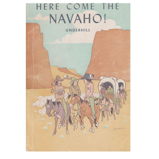 Item #5691 HERE COME THE NAVAHO!. A History of the Largest Indian Tribe in the United States. R....