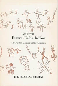 Item #5765 ART OF THE EASTERN PLAINS INDIANS. N. Feder