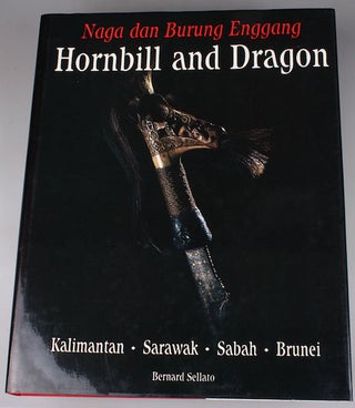 Item #610 HORNBILL AND DRAGON. Kalimantan, Sarawak, Sabah, Brunei. B. Sellato