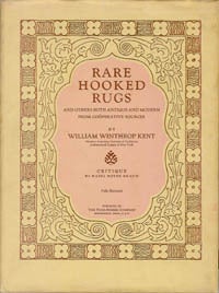Item #6167 RARE HOOKED RUGS. And Others Both Antique and Modern From Cooperative Sources. W. w. Kent