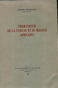 Item #6399 PERMANENCE DE LA PARURE ET DU MASQUE AFRICAINS. J. Bernolles