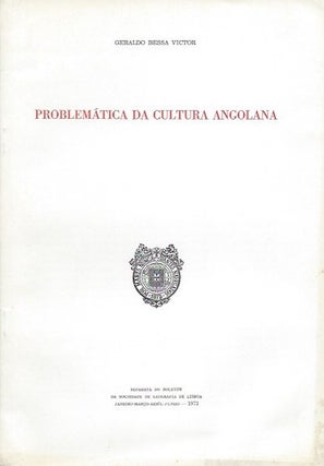 Item #6403 PROBLEMATICA DA CULTURA ANGOLA. G. b Victor