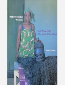 Item #6407 REPRESENTING WOMAN. SANDE MASTERPIECES OF THE MENDE OF SIERRA LEONE. R. Phillips.