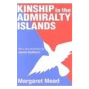 Item #6502 KINSHIP IN THE ADMIRALTY ISLANDS. M. Mead
