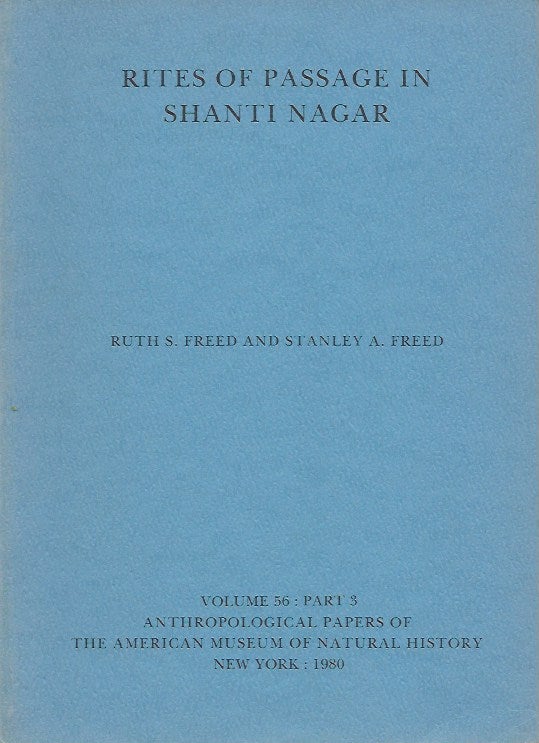 Item #6505 RITES OF PASSAGE IN SHANTI NAGAR. R. s. Freed, S a.