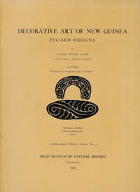 Item #6569 DECORATIVE ART OF NEW GUINEA: INCISED DESIGNS. A. b. Lewis