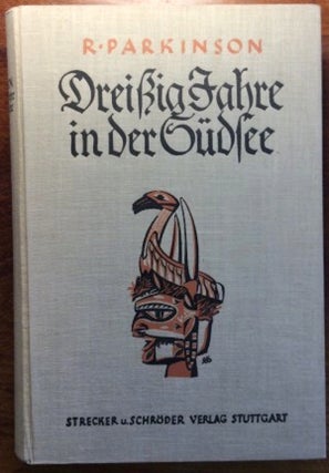Item #6574 DREISSIG JAHRE IN DER SUDSEE. Land und Leute, Sitten und Gebrauche in Bismarckarchipel...