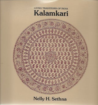 Item #6612 KALAMKARI. Painted and Printed Fabrics from Andhra Pradesh. N. h. Sethna