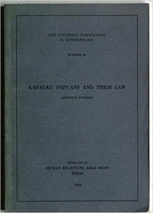 Item #6614 KAPAUKU PAPUANS AND THEIR LAW. L. Pospisil