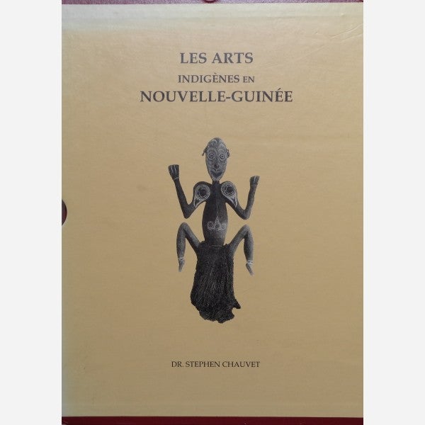 Item #6623 LES ARTS INDIGENES EN NOUVELLE-GUINEE. S. Chauvet.