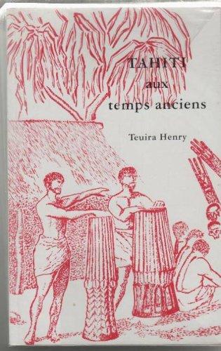 Item #6713 TAHITI AUX TEMPS ANCIENS. T. Henry.