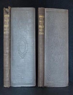 Item #6868 EXPLORATIONS OF THE VALLEY OF THE AMAZON. Made under Direction of the Navy Department. W. Herndon, L. Gibbon.