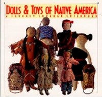 Item #7147 DOLLS & TOYS OF NATIVE AMERICA. A Journey through Childhood. D. Mcquiston, D